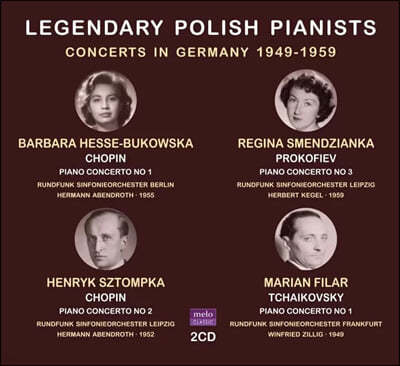 Barbara Hesse-Bukowska / Henryk Sztompka / Regina Smendzianka / Marian Filar 전설적인 폴란드 피아니스트들 (Legendary Polish Pianists - Concerts in Germany 1949-1959)