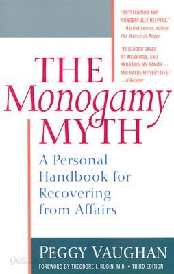 Monogamy Myth: A Personal Handbook for Recovering from Affairs