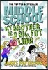 Middle School: My Brother is a Big, Fat Liar