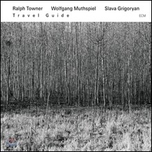 Ralph Towner, Wolfgang Muthspiel, Slava Grigoryan - Tavel Guide