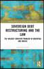 Sovereign Debt Restructuring and the Law