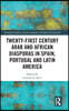 Twenty-First Century Arab and African Diasporas in Spain, Portugal and Latin America