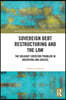 Sovereign Debt Restructuring and the Law