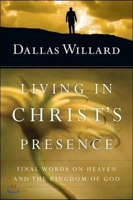 Living in Christ&#39;s Presence