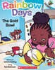 The Gold Bowl: An Acorn Book (Rainbow Days #2)