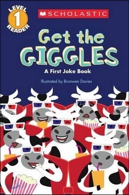 Get the Giggles (Scholastic Reader, Level 1): A First Joke Book