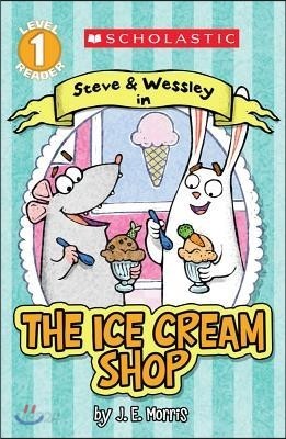 Scholastic Reader Level 1 : The Ice Cream Shop