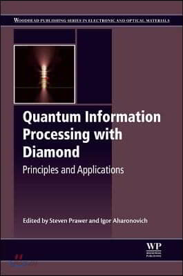 Quantum Information Processing with Diamond: Principles and Applications