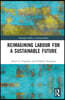 Reimagining Labor for a Sustainable Future