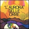 Le Orme - L'Aurora