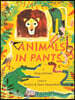 Animals in Pants