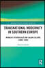 Transnational Modernity in Southern Europe