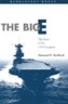 The Big E: The Story of the USS Enterprise
