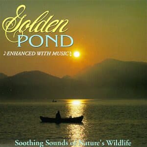 Golden Pond: Nature&#39;s Relaxing Sounds (수입)