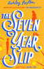 The Seven Year Slip