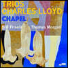 Charles Lloyd (찰스 로이드) - Trios: Chapel [LP]