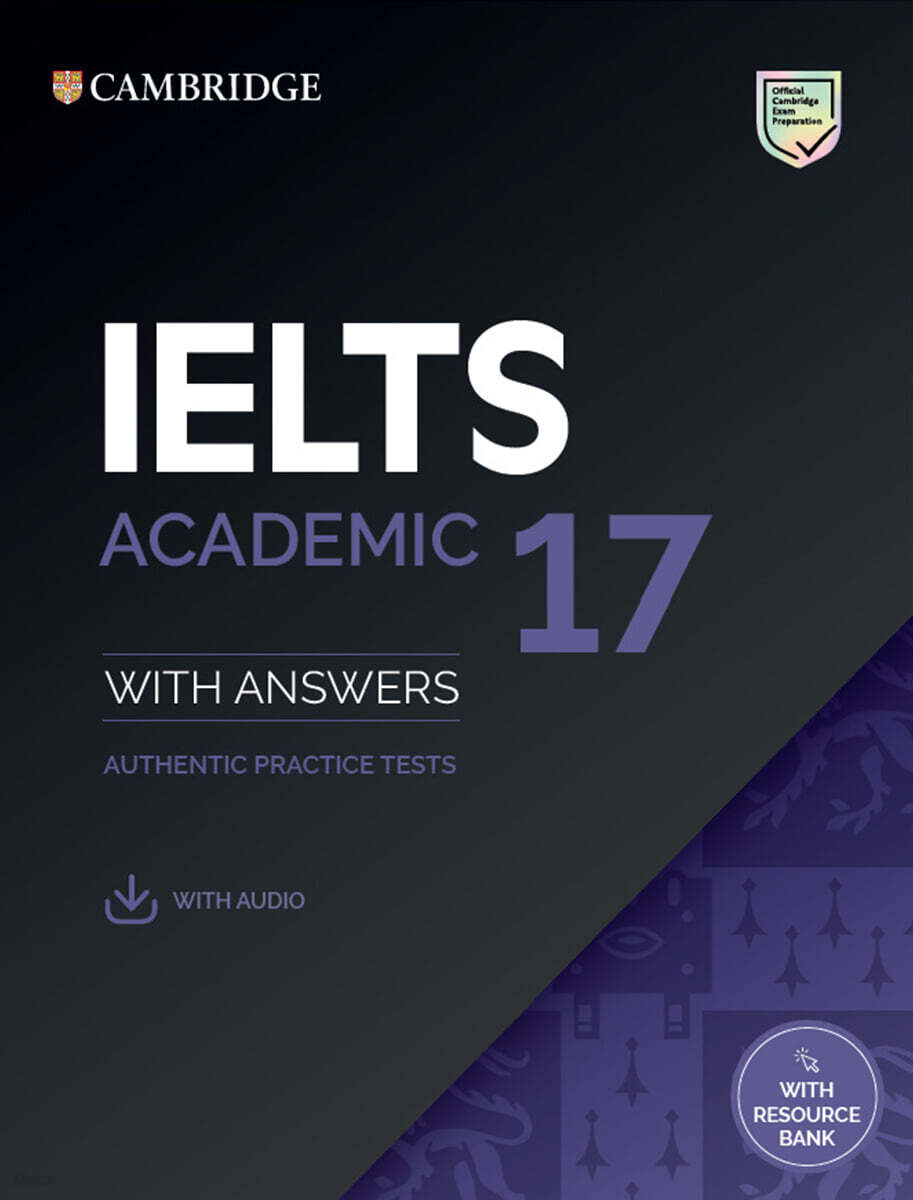 Cambridge IELTS 17 Academic Student&#39;s Book with Answers with Audio with Resource Bank