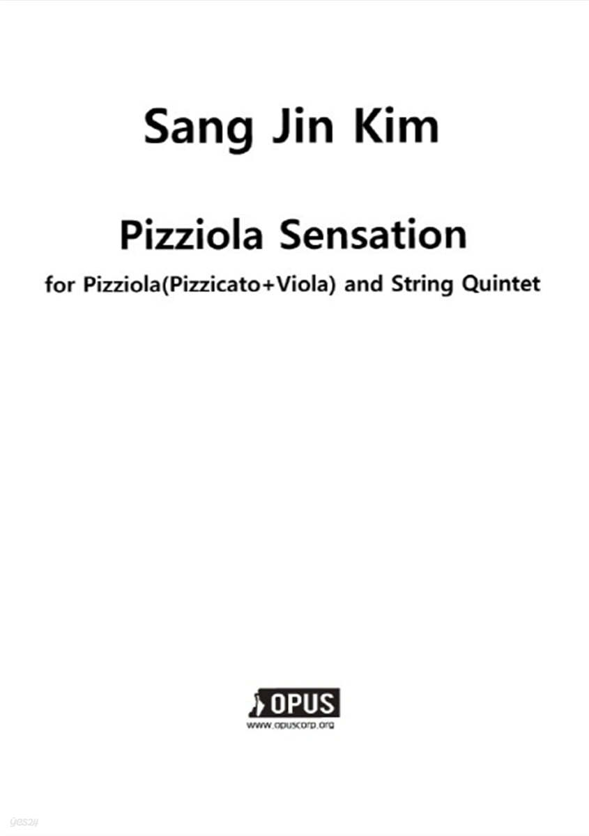 Pizziola Sensation for Pizziola(Pizzicato+Viola) and String Quintet