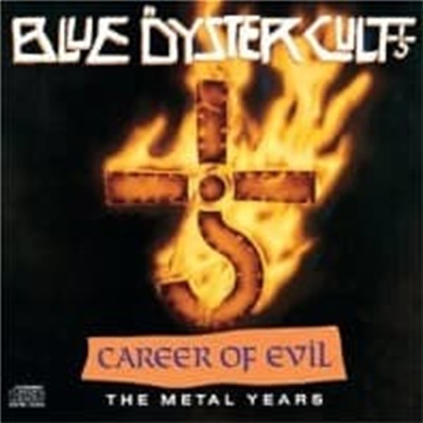 Blue Oyster Cult / Career Of Evil - The Metal Years (수입)