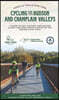 Cycling the Hudson and Champlain Valleys: A Guide to Art, History, and Nature Along the North-South Route of the Empire State Trail