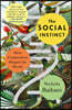 The Social Instinct: How Cooperation Shaped the World