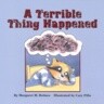A Terrible Thing Happened