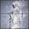 Massive Attack - 100th Window