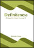 Definiteness: A Linguistic Study (Volume 2)