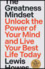 The Greatness Mindset: Unlock the Power of Your Mind and Live Your Best Life Today