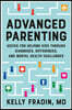 Advanced Parenting: Advice for Helping Kids Through Diagnoses, Differences, and Mental Health Challenges