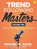Trend Following Masters: Trading Psychology Conversations -- Volume Two