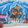 The World Atlas of Street Art and Graffiti
