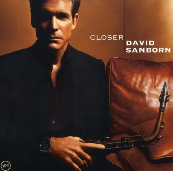 데이빗 샌본 (David Sanborn) -  Closer (EU발매)