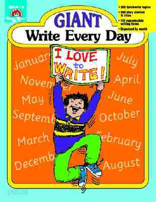 Giant Write Every Day: Daily Writing Prompts, Grade 2 - 6 Teacher Resource