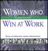 Women Who Win at Work: Flowers of Wisdom from Visionary Businesswomen