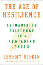 The Age of Resilience: Reimagining Existence on a Rewilding Earth