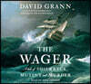 The Wager: A Tale of Shipwreck, Mutiny and Murder