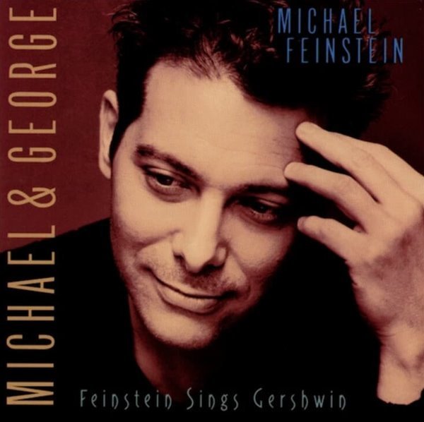 마이클 펜스타인 (Michael Feinstein) : Michael &amp; George: Feinstein Sings Gershwin(US발매)