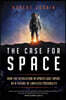 The Case for Space