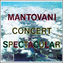 Annunzio Paolo Mantovani 만토바니 오케스트라 모음집 (Concert Spectacular)