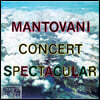 Annunzio Paolo Mantovani 만토바니 오케스트라 모음집 (Concert Spectacular)