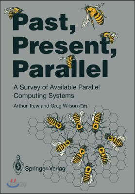 Past, Present, Parallel: A Survey of Available Parallel Computer Systems