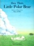 Ahoy There, Little Polar Bear