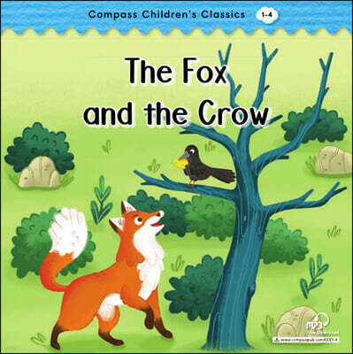 Compass Children’s Classic Readers Level 1 : The Fox and the Crow