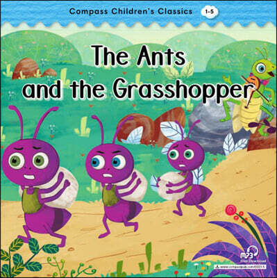 Compass Children’s Classic Readers Level 1 : The Ants and the Grasshopper