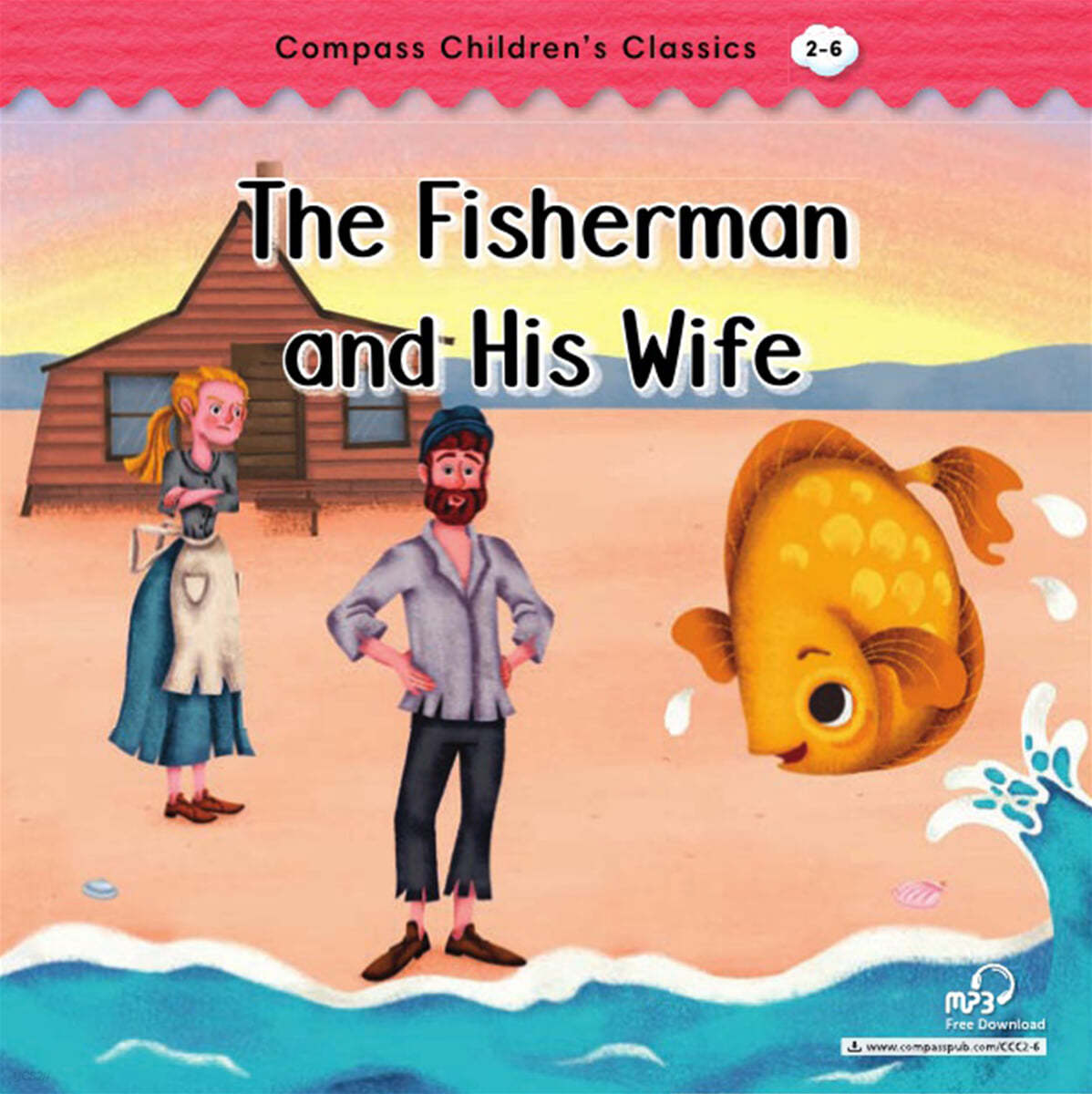 Compass Children’s Classic Readers Level 2 : The Fisherman and His Wife