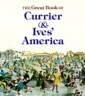 Great Book of Currier and Ives' America
