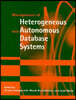 The Management of Heterogeneous and Autonomous Database Systems