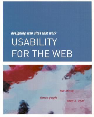 Usability for the Web: Designing Web Sites That Work