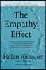 The Empathy Effect: Seven Neuroscience-Based Keys for Transforming the Way We Live, Love, Work, and Connect Across Differences